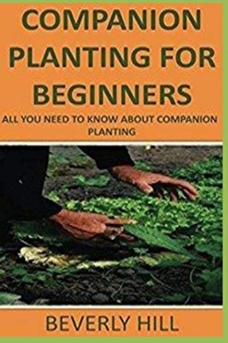 COMPANION PLANTING FOR BEGINNERS