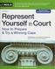 REPRESENT YOURSELF IN COURT: HOW TO PREP