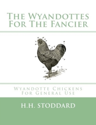WYANDOTTES FOR THE FANCIER