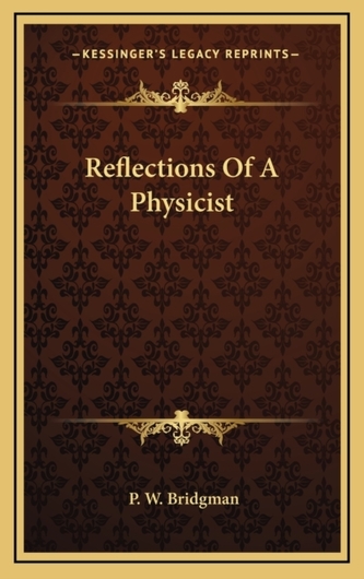 REFLECTIONS OF A PHYSICIST