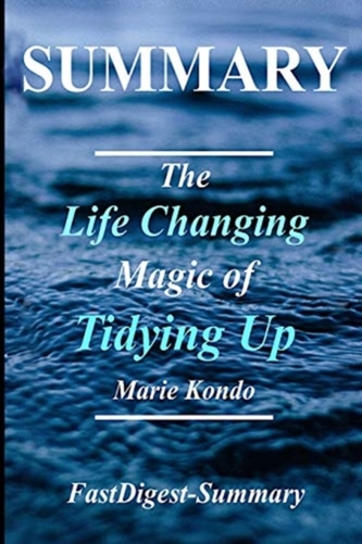SUMMARY - THE LIFE CHANGING MAGIC OF TID