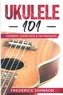 UKULELE 101