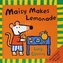 MAISY MAKES LEMONADE