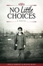 NO LITTLE CHOICES