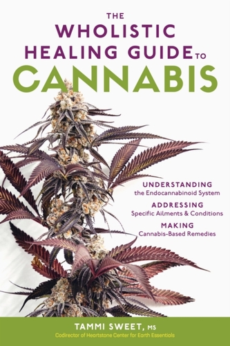 Wholistic Healing Guide to Cannabis