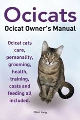 OCICATS. OCICAT OWNERS MANUAL.