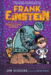 Frank Einstein and the Space-Time Zipper (Frank Einstein series #6)