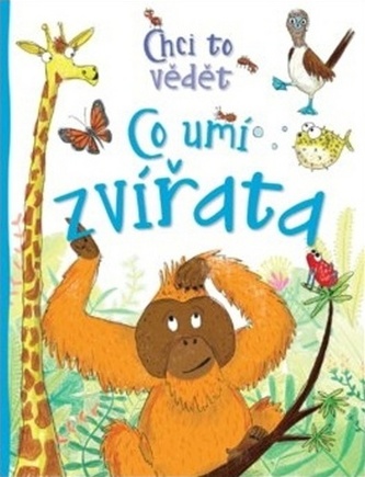 Chci to vědět Co umí zvířata
