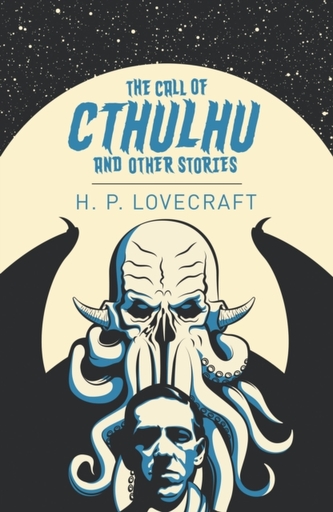 The Call of Cthulhu & Other Stories