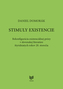 Stimuly existencie - Rekonfigurácia existenciálnej prózy v slovenskej literatúre štyridsiatich rokov 20. storočia