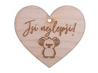 Dřevěné srdíčko Jsi nejlepší!