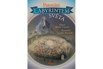 Putování labyrintem světa Putování labyrintem světa