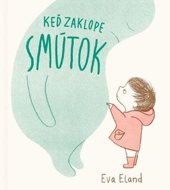 Keď zaklope smútok Keď zaklope smútok