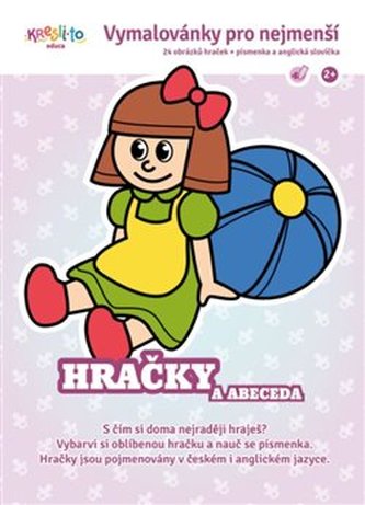 Omalovánky pro nejmenší - Moje hračky a písmena Omalovánky pro nejmenší - Moje hračky a písmena