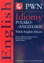 Idiomy polsko-angielskie. Polish-English Idioms