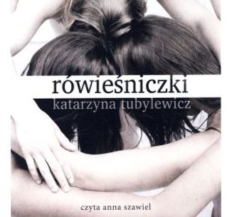 Rówieśniczki. Książka audio CD MP3 Rówieśniczki. Książka audio CD MP3