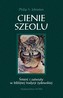 Cienie Szeolu. Śmierć i zaświaty w biblijnej tradycji żydowskiej