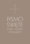 Pismo Święte. Stary i Nowy Testament