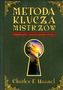 Metoda Klucza Mistrzów. Wydanie pełne - zawiera wszystkie 28 części