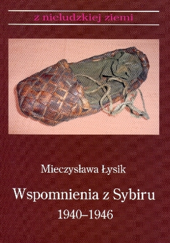 Wspomnienia z Sybiru 1940-1946 Wspomnienia z Sybiru 1940-1946