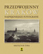 Przedwojenny Kraków. Najpiękniejsze fotografie. Wersja polsko-angielska