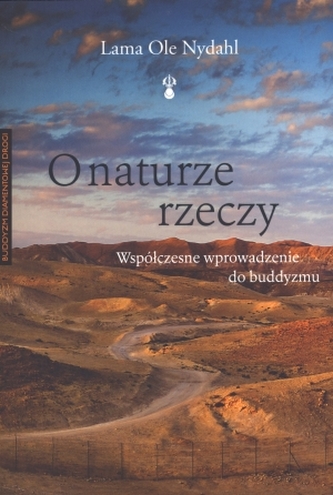 O naturze rzeczy. Współczesne wprowadzenie do buddyzmu