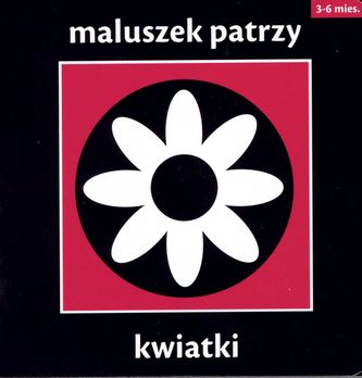 Maluszek patrzy. Kwiatki Maluszek patrzy. Kwiatki