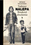 Tadeusz Nalepa. Breakout absolutnie