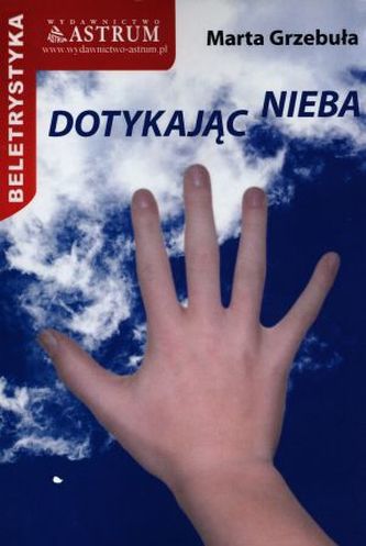 Dotykając nieba Dotykając nieba