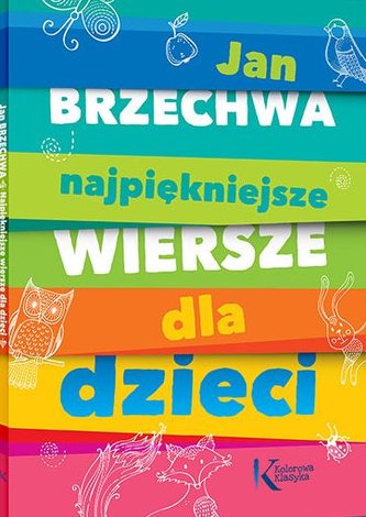 Najpiękniejsze wiersze dla dzieci. Jan Brzechwa