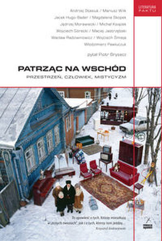 Patrząc na wschód. Przestrzeń, człowiek, mistycyzm