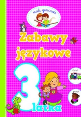 Zabawy językowe 3-latka. Mali geniusze