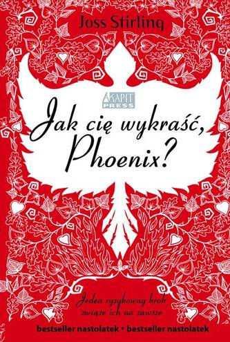 Jak Cię wykraść, Phoenix ?