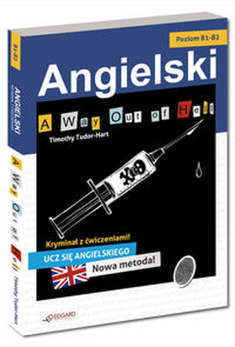 A way out of hell. Angielski kryminał z ćwiczeniami.