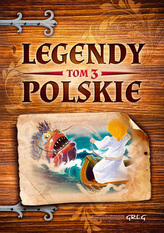 Legendy polskie. Tom 3