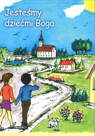 Jesteśmy dziećmi Boga. Klasa 1, szkoła podstawowa. Religia. Podręcznik