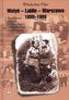 Wołyń - Lublin - Warszawa 1939-1989. Wspomnienia żołnierza 27 Wołyńskiej Dywizji Piechoty AK