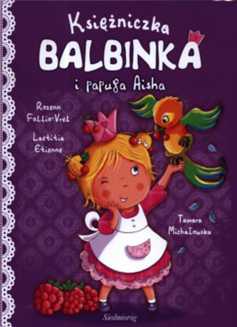 Księżniczka Balbinka i Papuga Aisha
