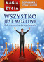 Wszystko jest możliwe. Od marzenia do spełnienia