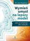 Wymień umysł na lepszy model