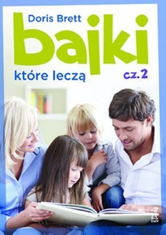 Bajki, które leczą. Część 2