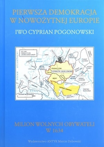 Pierwsza demokracja w nowożytnej Europie. Poland The First Democracy In Modern Europe