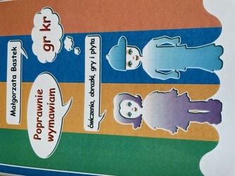 Wymawiam poprawnie gr kr. Ćwiczenia, obrazki, gry i płyta + CD