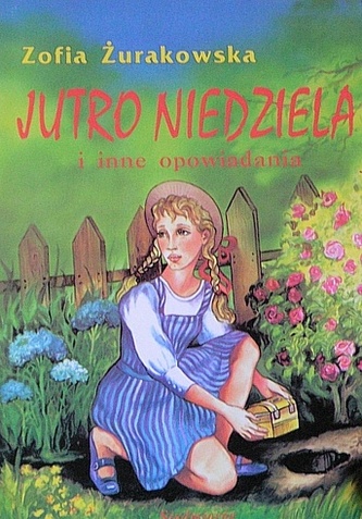 Jutro niedziela i inne opowiadania