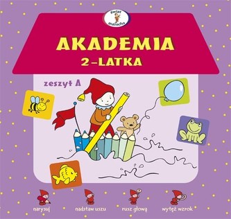Akademia 2-latka. Zeszyt A