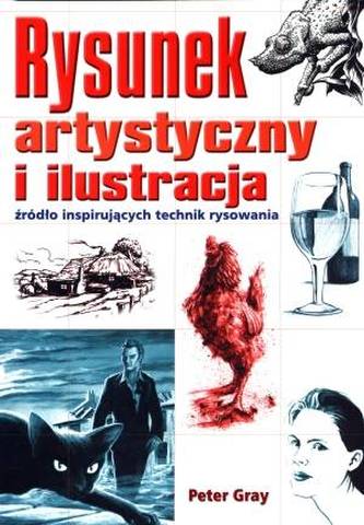 Rysunek artystyczny i ilustracja. Źródło inspirujących technik rysowania