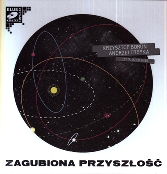 Zagubiona przyszłość. Audiobook (2XCD)