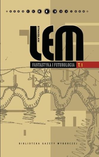 Fantastyka i futurologia. Tom 1 Fantastyka i futurologia. Tom 1
