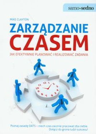 Zarządzanie czasem. Jak efektywnie planować i realizować zadania