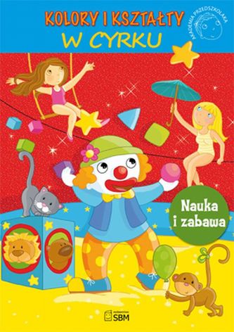 Akademia przedszkolaka. Kolory i kształty
